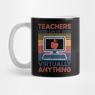 Online Class Teacher Gift Teachers Can Do Virtually Anything Mug